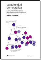 Autoridad democratica los fundamentos de las decisiones politicas legitimas