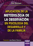 Aplicacin de la metodologa de la observacin en psicologia del desarrollo y de la familia