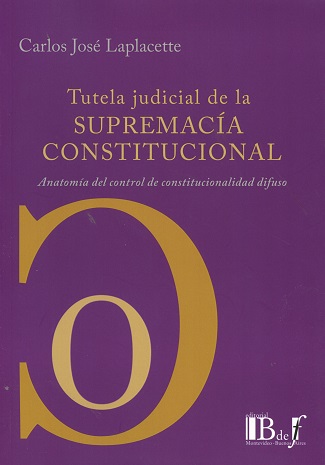 Tutela judicial de la supremaca constitucional