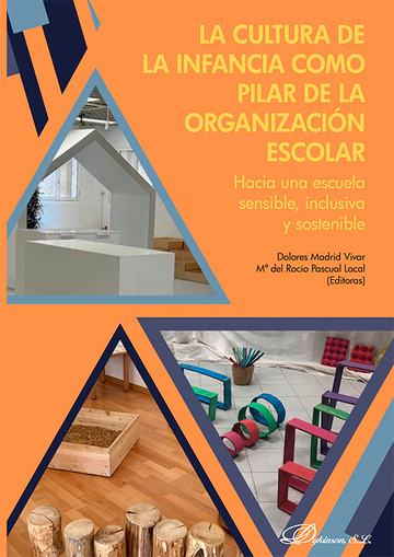 La cultura de la infancia como pilar de la organizacin escolar