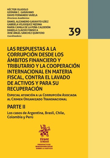 Las respuestas a la corrupcin desde los mbitos financiero y tributario y la cooperacin internacional en materia fiscal, contra el levado de activos y para su recuperacin