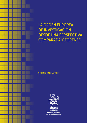 La orden europea de investigacin desde una perspectiva comparada y forense