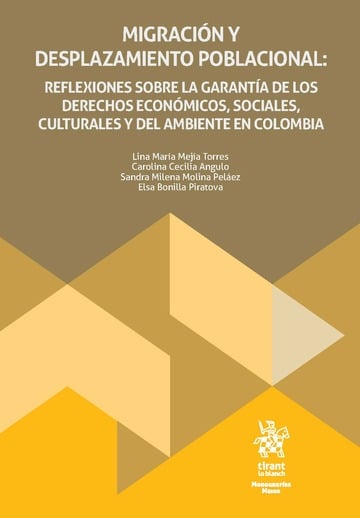 Migracin y desplazamiento poblacional: reflexiones sobre la garanta de los derechos econmicos, sociales, culturales