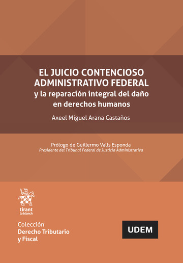 El juicio Contencioso Administrativo Federal y la reparacin integral del dao en Derechos Humanos