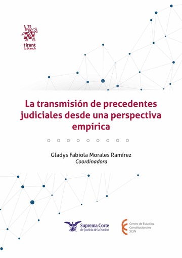La transmisin de precedentes judiciales desde una perspectiva emprica