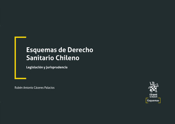 Esquemas de Derecho Sanitario Chileno. Legislacin y jurisprudencia