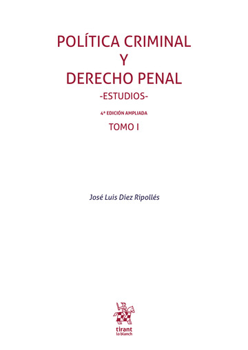 Poltica criminal y derecho penal -Estudios- 4 Edicin ampliada Tomo I