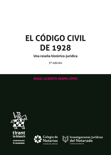 El Cdigo Civil de 1928. Una resea histrico-jurdica 3 Edicin