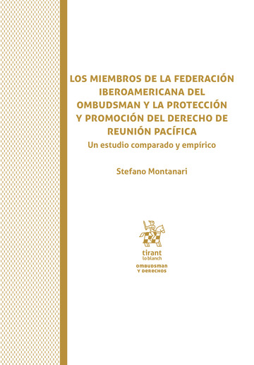 Los miembros de la Federacin Iberoamericana del Ombudsman y la proteccin y promocin del Derecho de Reunin Pacfica. Un estudio comparado y emprico