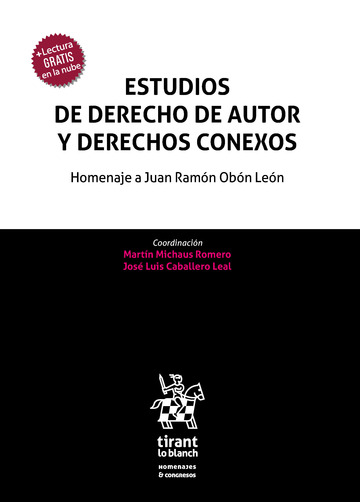 Estudios de derecho de autor y derechos conexos. Homenaje a Juan Ram�n Ob�n Le�n