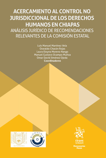 Acercamiento al control no jurisdiccional de los derechos humanos en Chiapas. Anlisis jurdico de recomendaciones relevantes de la comisin estatal