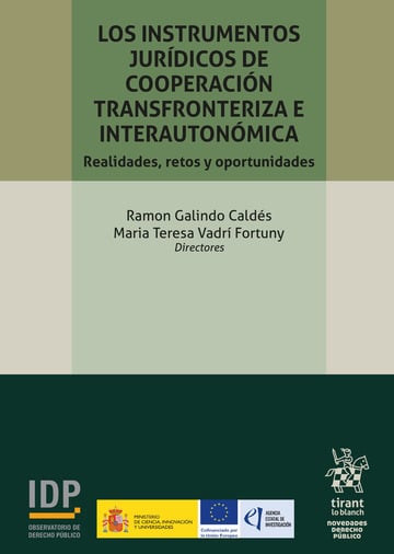 Los instrumentos jurdicos de cooperacin transfronteriza e interautonmica. Realidades, retos y oportunidades