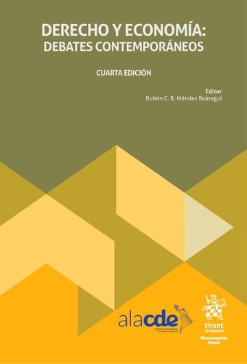 Derecho y economa: debates contemporneos. Cuarta Edicin