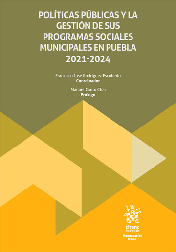 Pol�ticas p�blicas y la gesti�n de sus programas sociales municipales en Puebla 2021-2024