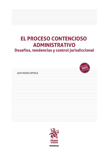 El proceso contencioso administrativo. Desafos, tendencias y control jurisdiccional