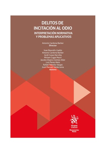 Delitos de incitacin al odio. Interpretacin normativa y problemas aplicativos