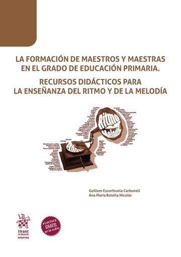 La formacin de maestros y maestras en el grado de educacin primaria. Recursos didcticos para la enseanza del ritmo y de la meloda