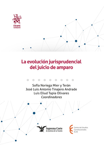 La evolucin jurisprudencial del juicio de amparo