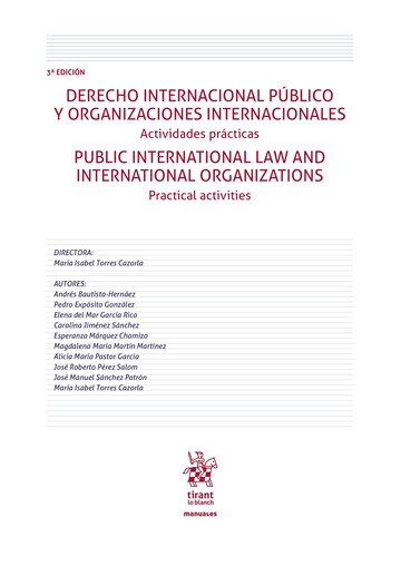 Derecho Internacional Pblico y organizaciones internacionales. Actividades prcticas. Public International Law and international organizations Practical activities