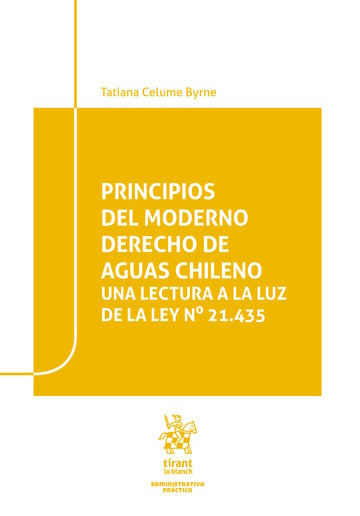 Principios del moderno derecho de aguas chileno. Una lectura a la luz de la ley N 21.435