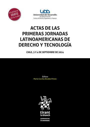 Actas de las primeras jornadas latinoamericanas de derecho y tecnología. Chile, 3 y 4 de septiembre de 2024