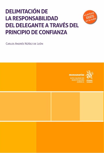 Delimitacin de la responsabilidad del delegante a travs del principio de confianza