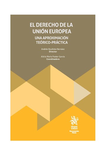 El derecho de la Unión Europea. Una aproximación teórico-práctica
