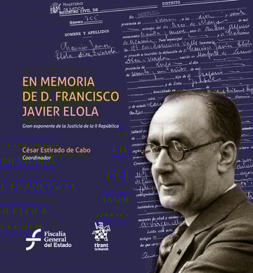 En memoria de D. Francisco Javier Elola. Gran exponente de la Justicia de la II Repblica