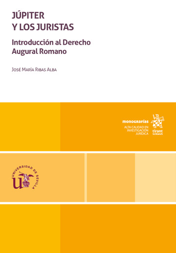 Jpiter y los juristas. Introduccin al Derecho Augural Romano