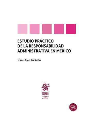 Estudio pr�ctico de la responsabilidad administrativa en M�xico