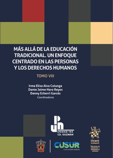 Ms all de la educacin tradicional. Un enfoque centrado en las personas y los Derechos Humanos Tomo VIII