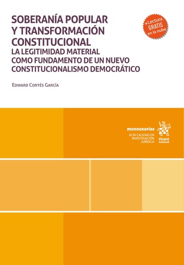 Soberana popular y transformacin constitucional. La legitimidad material como fundamento de un nuevo constitucionalismo democrtico