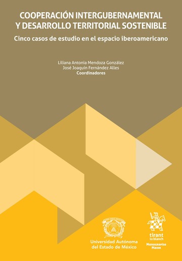 Cooperaci�n intergubernamental y desarrollo territorial sostenible. Cinco casos de estudio en el espacio iberoamericano
