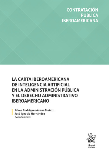 La carta iberoamericana de inteligencia artificial en la Administracin Pblica y el Derecho Administrativo Iberoamericano