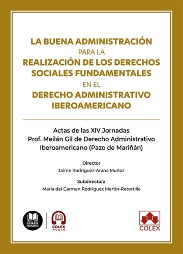 La buena administracin para la realizacin de los derechos sociales fundamentales en el derecho administrativo iberoamericano