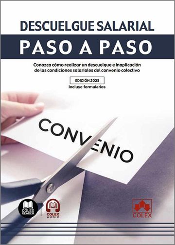 Descuelgue salarial paso a paso. Conozca cmo realizar un descuelgue e inaplicacin de las condiciones salariales (...)