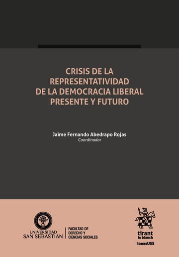 Crisis de la representavidad de la democracia liberal presente y futuro