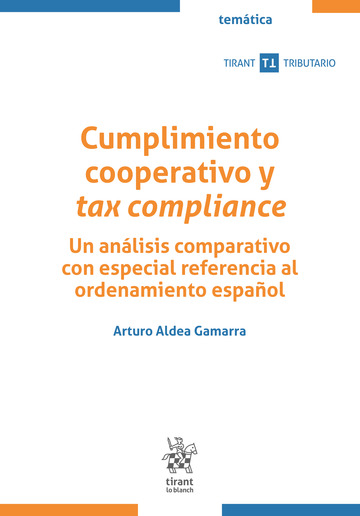 Cumplimiento cooperativo y tax compliance. Un an�lisis comparativo con especial referencia al ordenamiento espa�ol