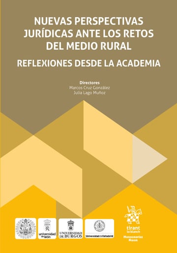 Nuevas perspectivas jur�dicas ante los retos del medio rural. Reflexiones desde la Academia
