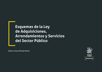 Esquemas de la Ley de Adquisiciones, Arrendamientos y Servicios del Sector Pblico
