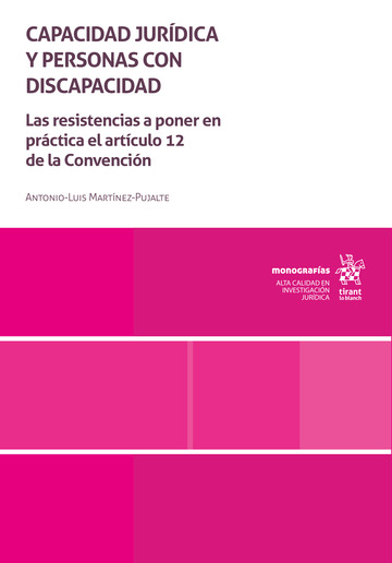 Capacidad jurdica y personas con discapacidad. Las resistencias a poner en prctica el artculo 12 de la Convencin