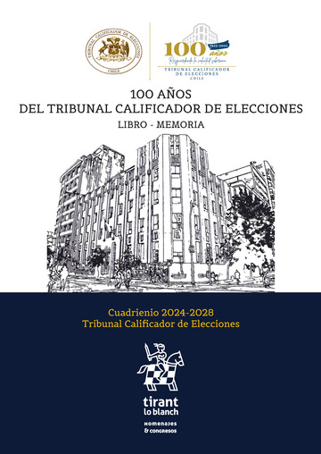 100 aos del Tribunal Calificador de Elecciones. Libro-Memoria Cuadrienio 2024-2028 Tribunal Calificador de Elecciones