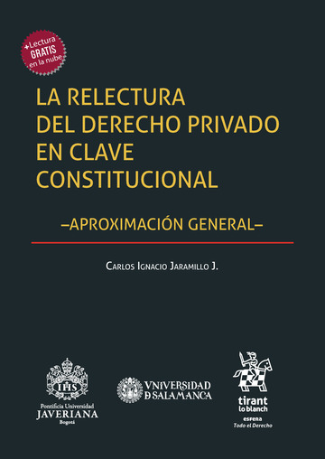 La Relectura del Derecho Privado en Clave Constitucional. Aproximaci�n general