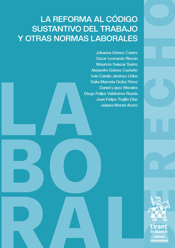 La reforma al cdigo sustantivo del trabajo y otras normas laborales