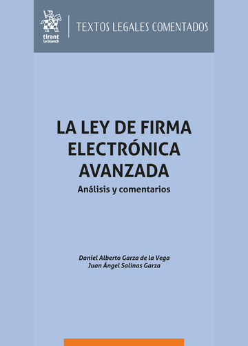 La Ley de firma electrnica avanzada. Anlisis y comentarios