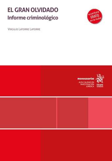 El gran olvido. Informe criminol�gico