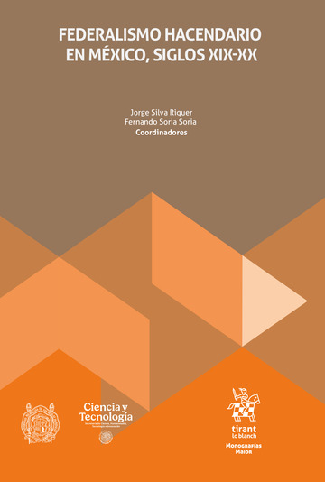 Federalismo hacendario en M�xico, siglos XIX-XX