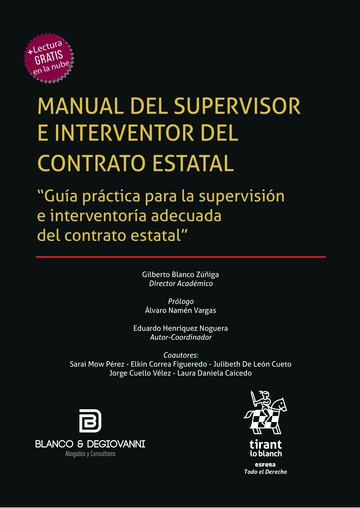 Manual del Supervisor e Interventor del Contrato Estatal. 'Gu�a pr�ctica para la supervisi�n e interventor�a adecuada del contrato estatal'