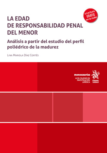 La edad de responsabilidad penal del menor. An�lisis a partir del estudio del perfil poli�drico de la madurez