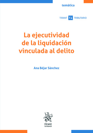 La Ejecutividad de la liquidaci�n vinculada al delito